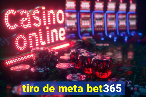 tiro de meta bet365